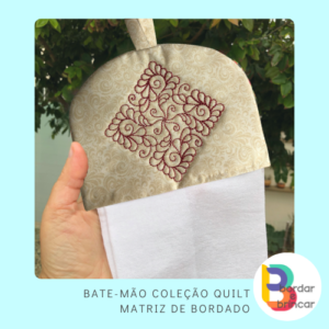 Bate-mão Coleção Quilt - matriz de bordado