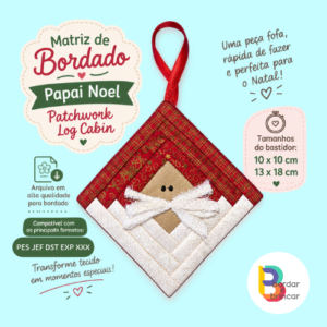 Matriz de bordado Papai Noel Log Cabin patchwork, bastidor 10x10 e 13x18